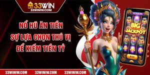 Nổ Hũ Ăn Tiền - Sự Lựa Chọn Thú Vị Để Kiếm Tiền Tỷ